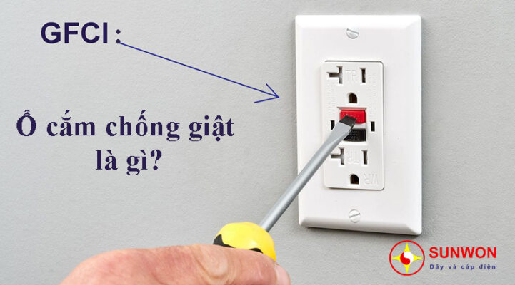 ổ cắm chống giật gfci là gì