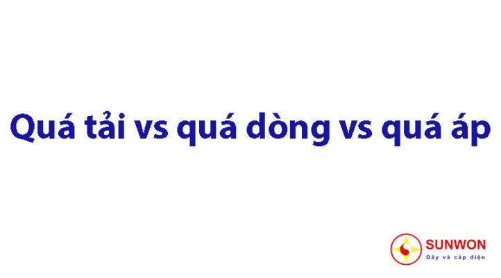 quá tải quá dòng quá áp