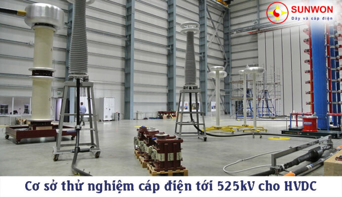 Cơ-sở-thử-nghiệm-cáp-điện-tới-525kV-cho-HVDC